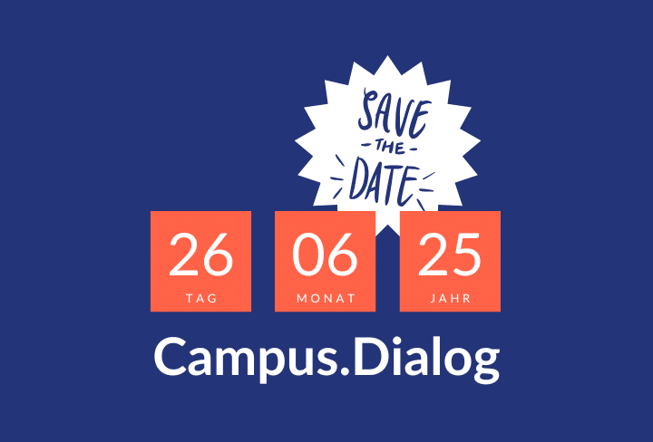 Campus.Dialog am 26. Juni 2025 | Save the date